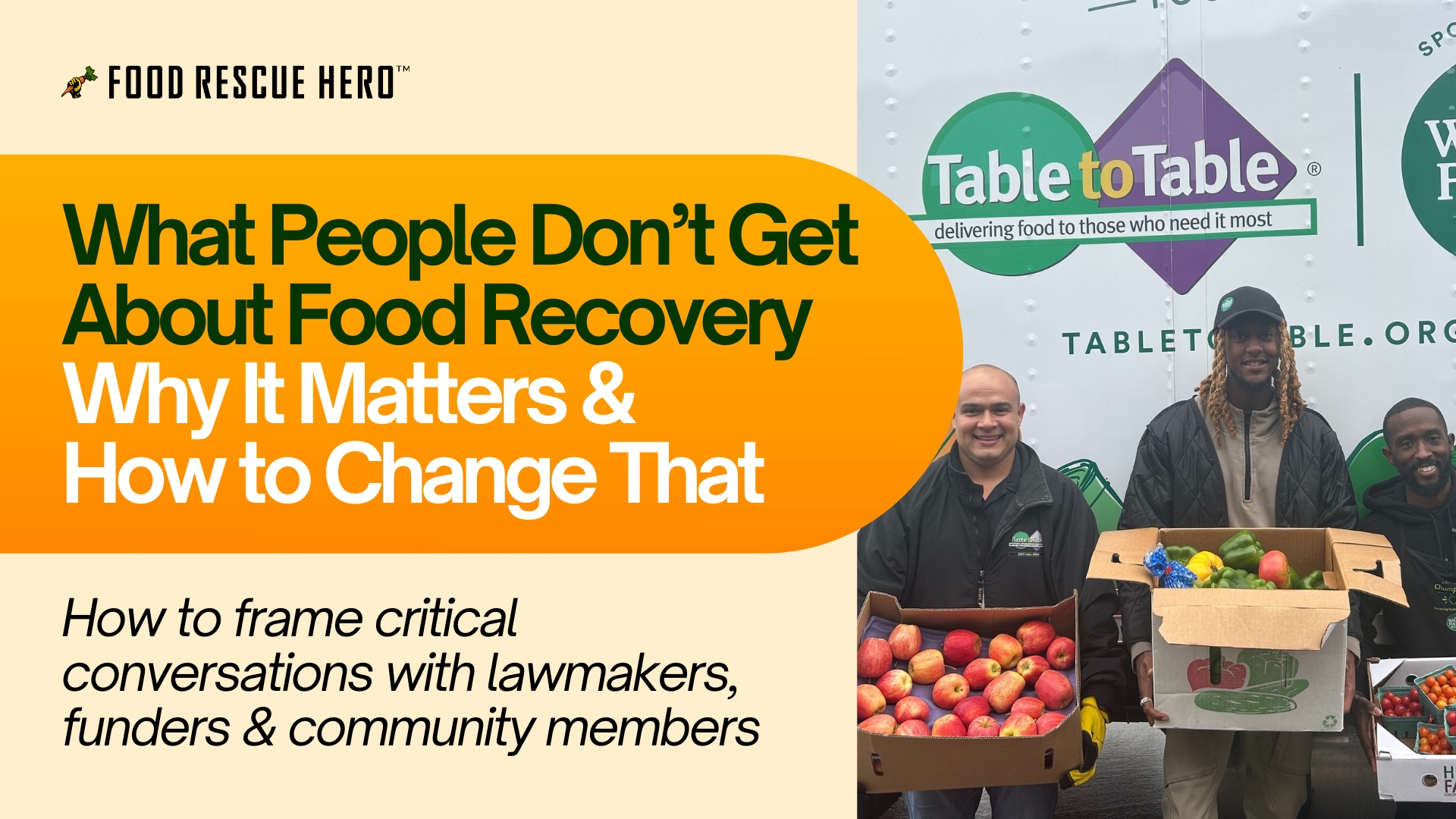 What People Don’t Get About Food Recovery: Why It Matters & How to Change That