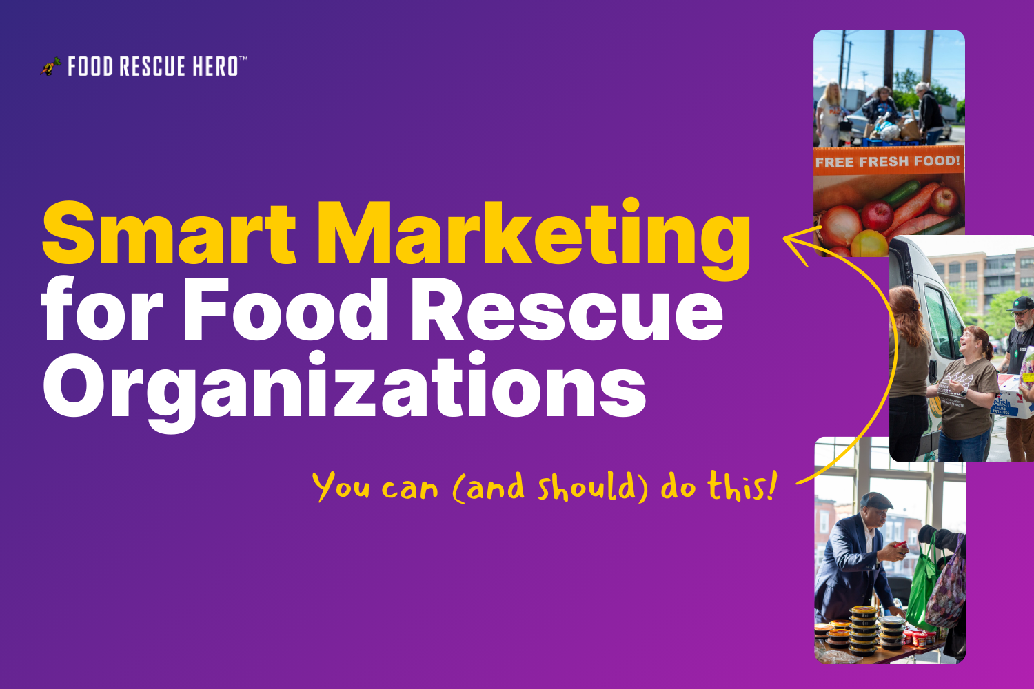 Smart Marketing for Food Rescue Organizations