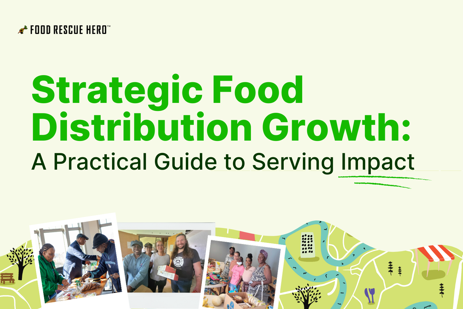 Strategic Food Distribution Growth: A Practical Guide to Serving Impact