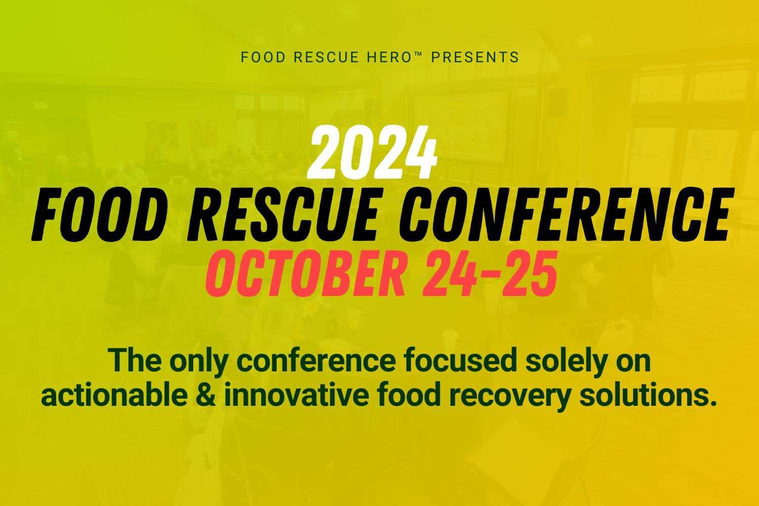 Trailblazing Food Rescue Conference Returns This October