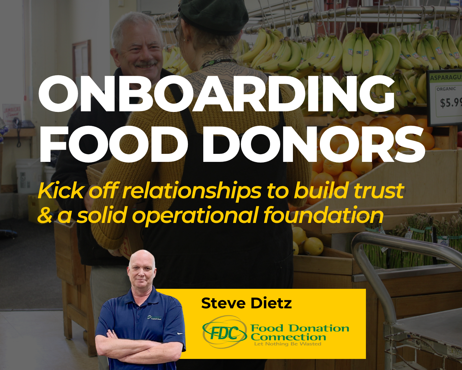 Onboarding Food Donors & Launching a Bountiful Partnership