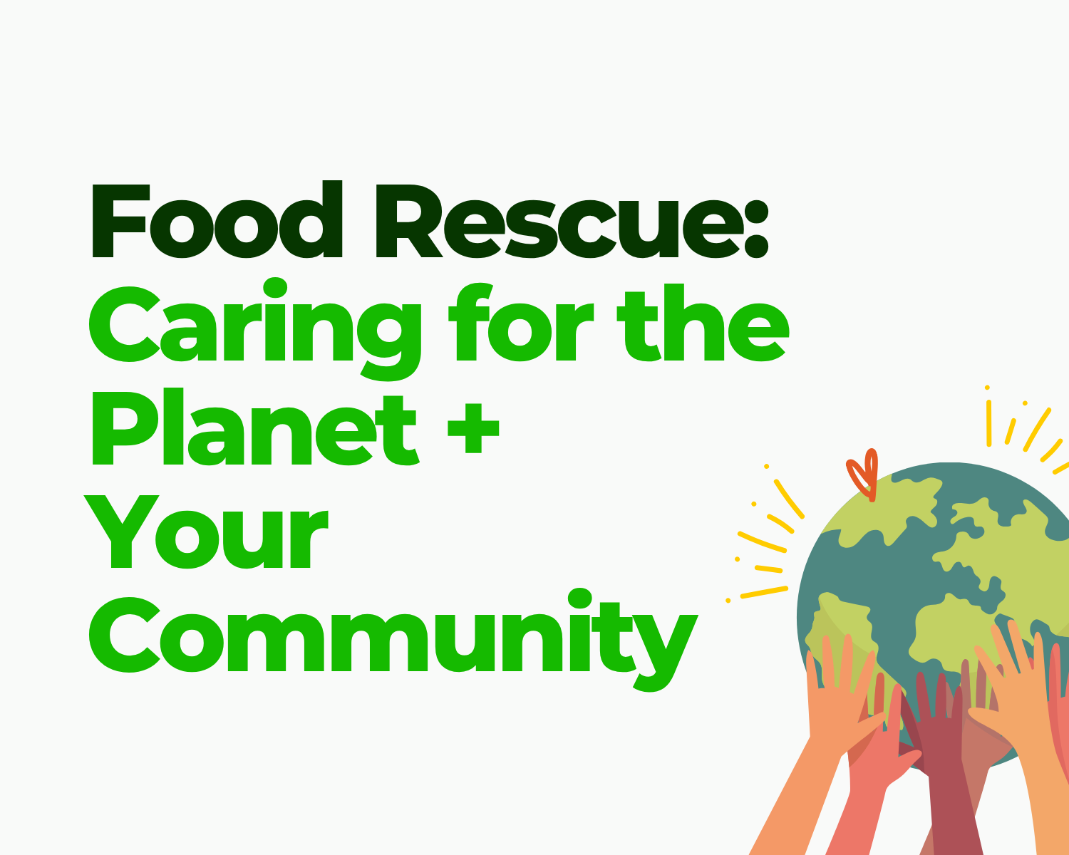 Food Rescue: Caring for the Planet + Your Community