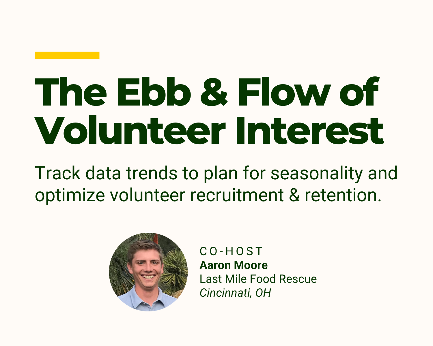 The Ebb & Flow of Volunteer Interest