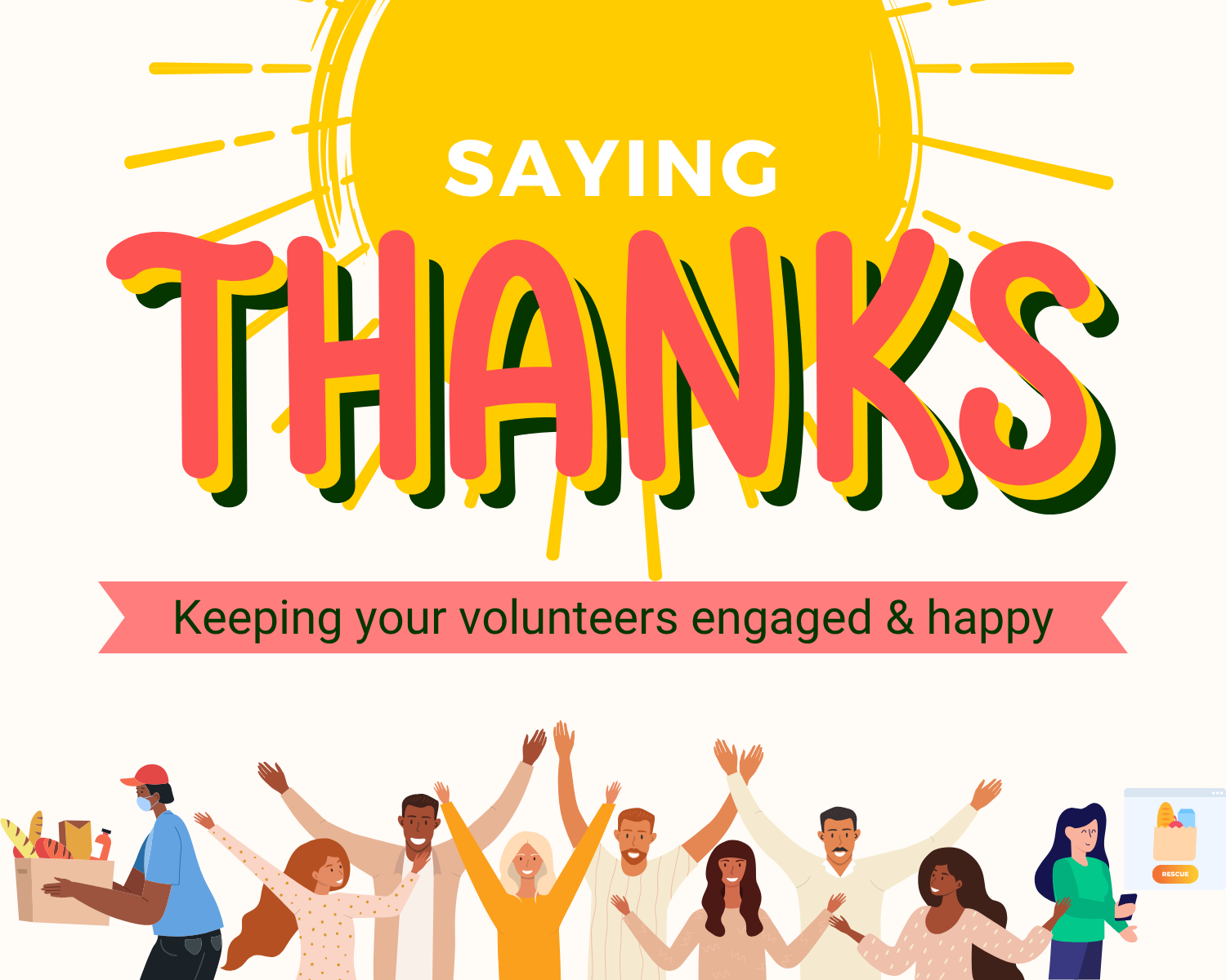 Saying Thanks: Keeping Your Volunteers Engaged & Happy