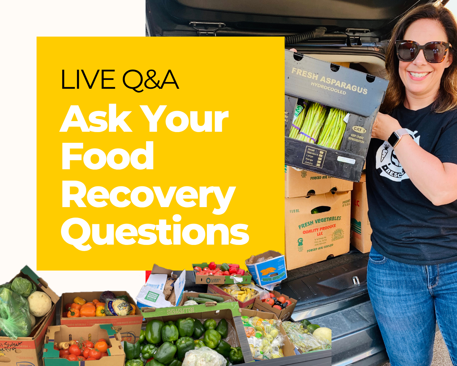 Live Q&A! Ask Your Food Recovery Questions